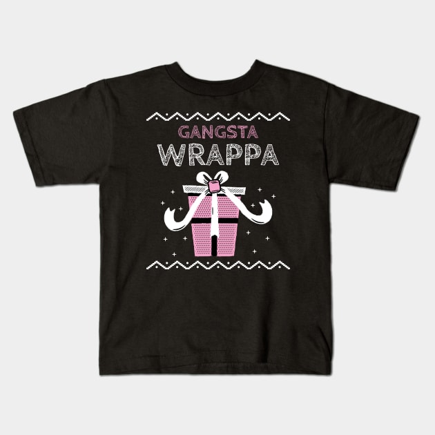 Gangsta wrappa Kids T-Shirt by ArtsyStone